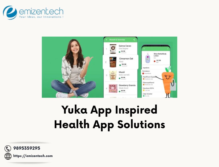 Yuka App Inspired Health App Solutions