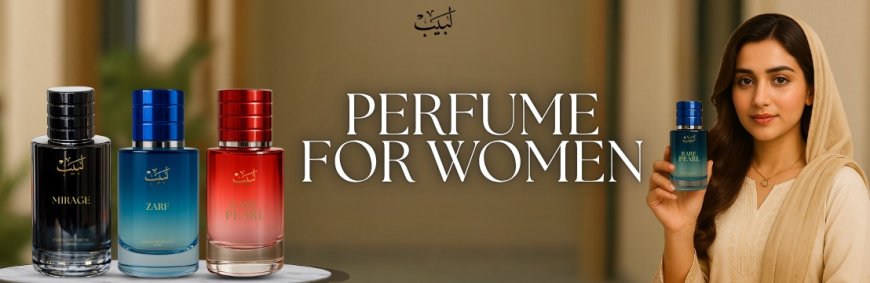 Best Perfume for Women in Pakistan