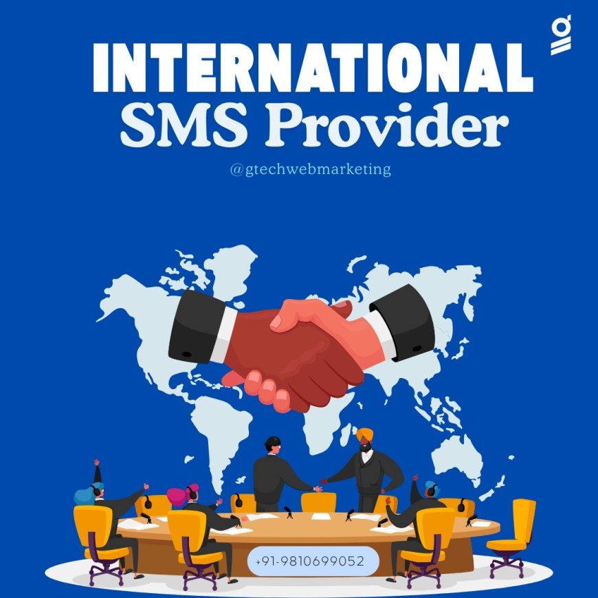 International SMS: A Powerful Tool for Global Communication