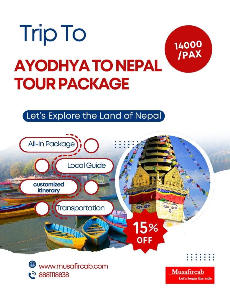 How to Travel from Ayodhya to Nepal – Affordable and Comfortable for Families