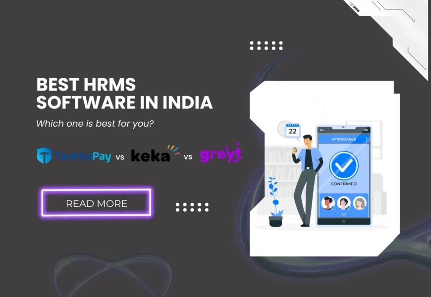 Why HR Software is Essential in India: Transforming Workforce Management
