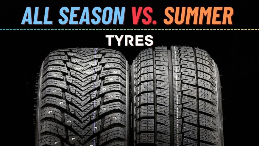 All-Season vs. Summer Tyres: What’s Better for UAE Roads?