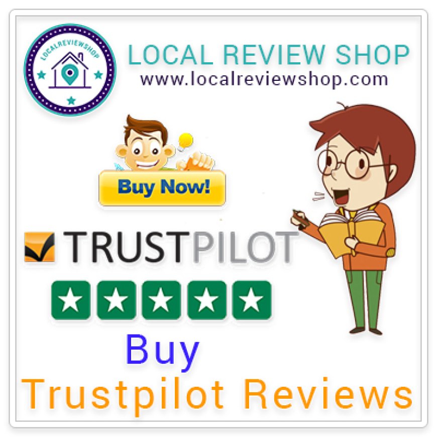 🌟 Buy Trustpilot Reviews Australia – Build Instant Trust & Boost Your Brand Credibility