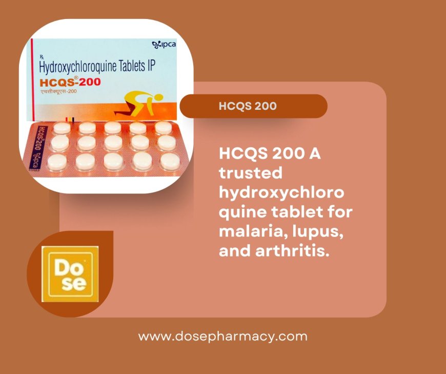 How HCQS 200 Helps in Managing Rheumatoid Arthritis and Lupus