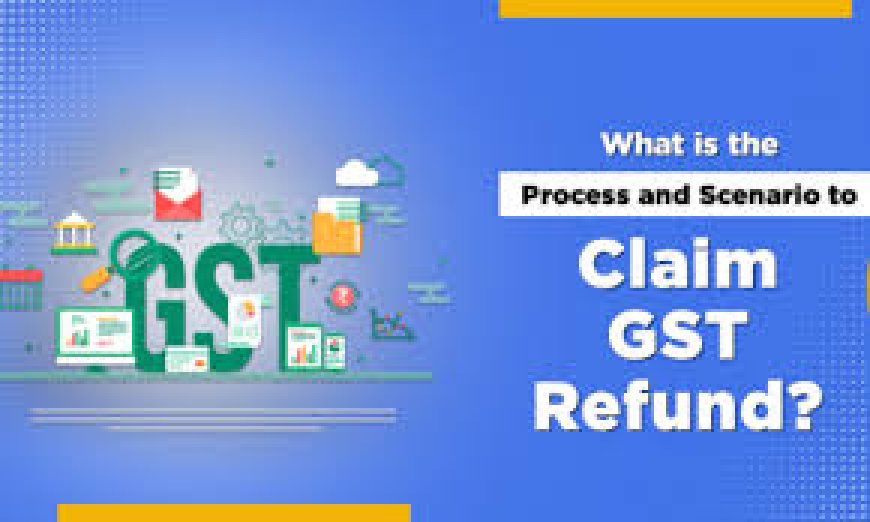 How Much Time Is Taken for a GST Refund?