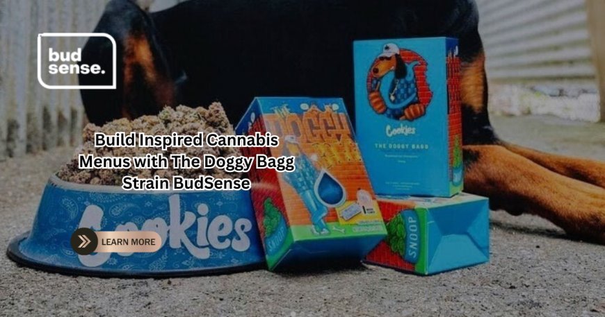 Build Inspired Cannabis Menus with The Doggy Bagg Strain BudSense